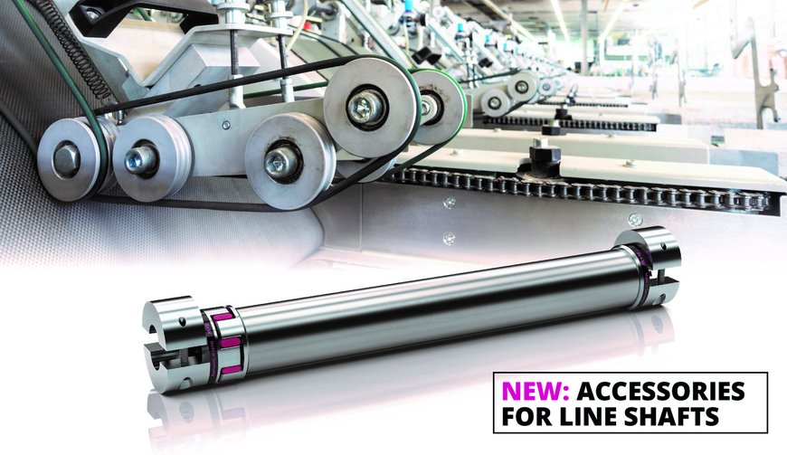 EVERYTHING FROM A SINGLE SOURCE - LINE SHAFTS AND ACCESSORIES FOR SPECIAL REQUIREMENTS